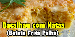 bacalhau com natas e batata frita palha
